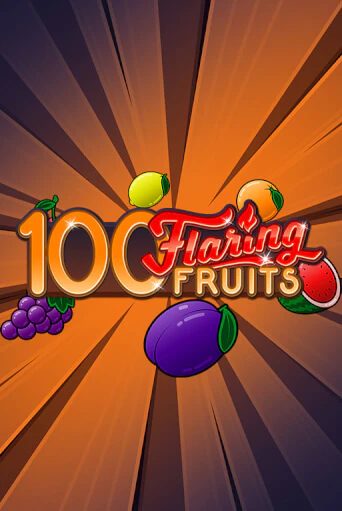 100 Flaring Fruits бесплатная демо игра онлайн казино | Покер Дом