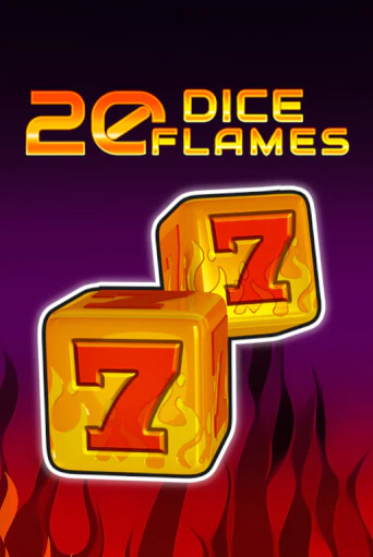 20 Dice Flames   бесплатная демо игра онлайн казино | Покер Дом