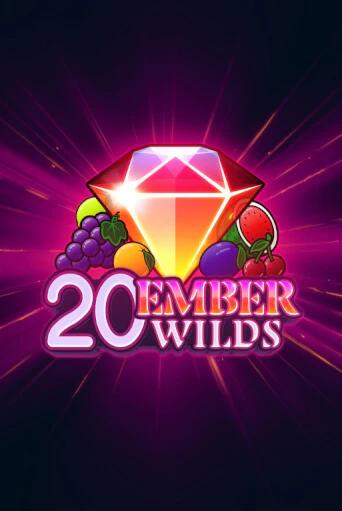 20 Ember Wilds бесплатная демо игра онлайн казино | Покер Дом