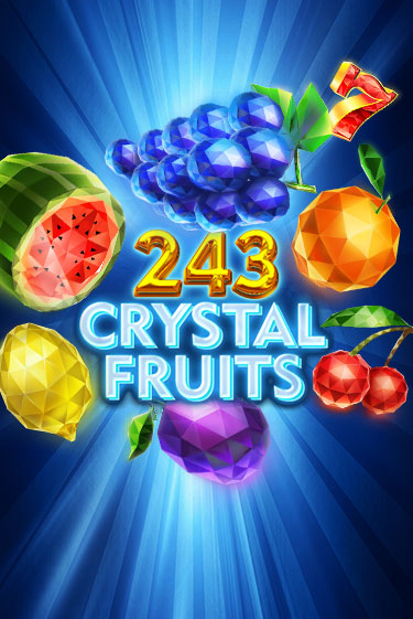 243 Crystal Fruits бесплатная демо игра онлайн казино | Покер Дом