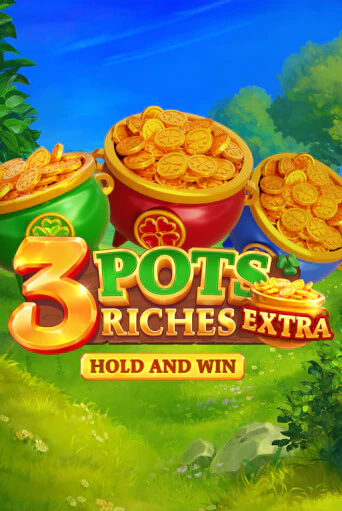 3 Pot Riches Extra: Hold and Win бесплатная демо игра онлайн казино | Покер Дом