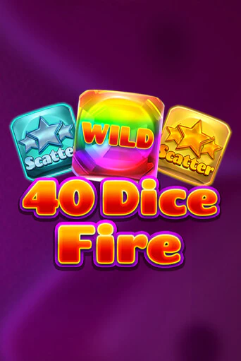 40 Dice Fire бесплатная демо игра онлайн казино | Покер Дом