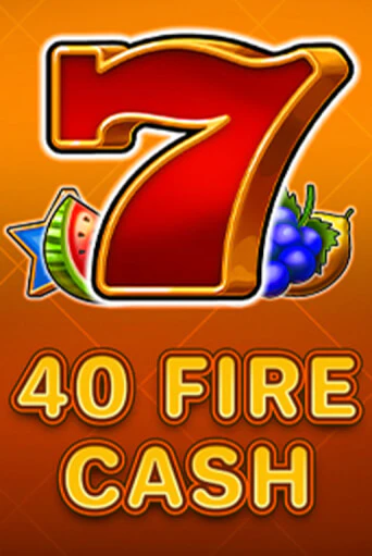 40 Fire Cash бесплатная демо игра онлайн казино | Покер Дом