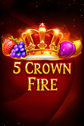 5 Crown Fire бесплатная демо игра онлайн казино | Покер Дом