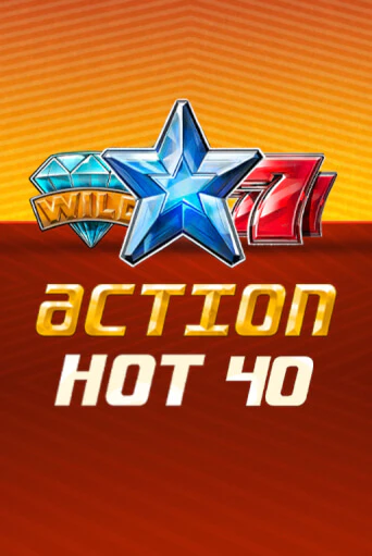 Action Hot 40   бесплатная демо игра онлайн казино | Покер Дом