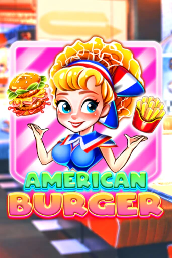 American Burger бесплатная демо игра онлайн казино | Покер Дом