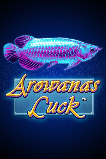 Arowanas Luck бесплатная демо игра онлайн казино | Покер Дом