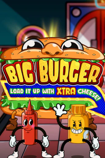 Big Burger Load it up with Xtra Cheese бесплатная демо игра онлайн казино | Покер Дом