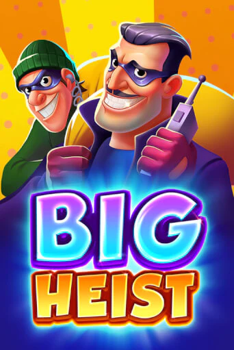 Big Heist бесплатная демо игра онлайн казино | Покер Дом