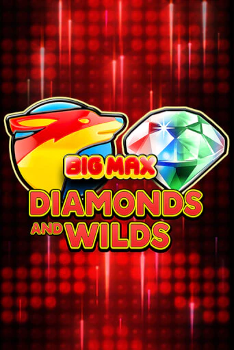 Big Max Diamonds and Wilds бесплатная демо игра онлайн казино | Покер Дом