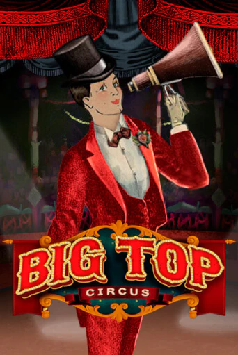 Big Top бесплатная демо игра онлайн казино | Покер Дом