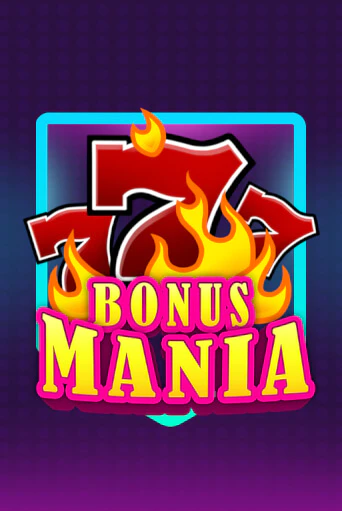 Bonus Mania бесплатная демо игра онлайн казино | Покер Дом