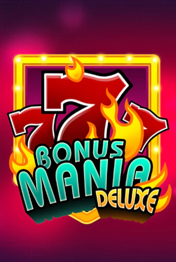 Bonus Mania Deluxe бесплатная демо игра онлайн казино | Покер Дом