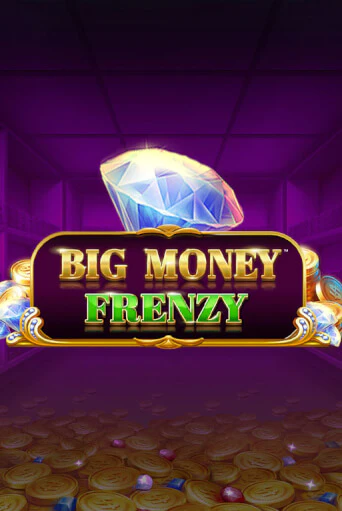 Big Money Frenzy бесплатная демо игра онлайн казино | Покер Дом