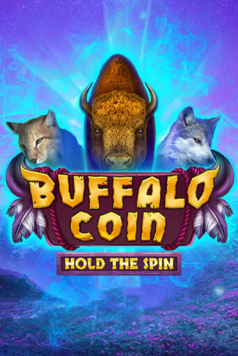 Buffalo Coin Hold The Spin бесплатная демо игра онлайн казино | Покер Дом