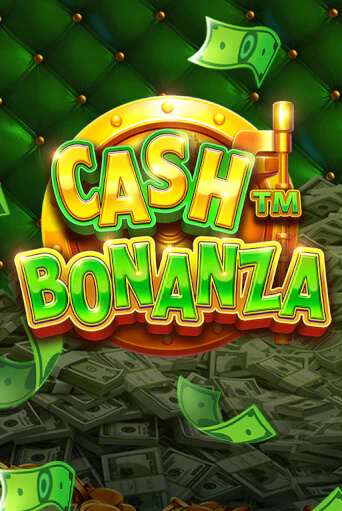 Cash Bonanza бесплатная демо игра онлайн казино | Покер Дом