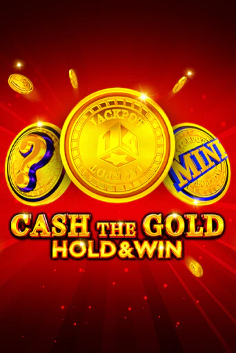 Cash The Gold Hold And Win бесплатная демо игра онлайн казино | Покер Дом