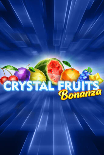 Crystal Fruits Bonanza бесплатная демо игра онлайн казино | Покер Дом