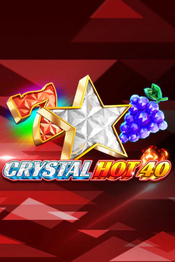 Crystal Hot 40 бесплатная демо игра онлайн казино | Покер Дом