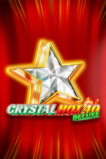 Crystal Hot 40 Deluxe бесплатная демо игра онлайн казино | Покер Дом