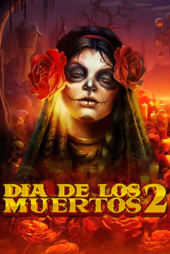 Dia de Los Muertos 2 бесплатная демо игра онлайн казино | Покер Дом