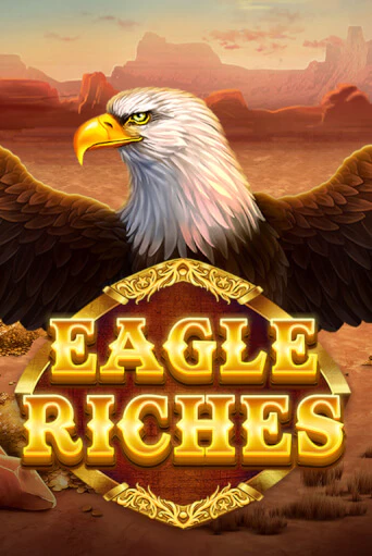 Eagle Riches бесплатная демо игра онлайн казино | Покер Дом