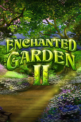 Enchanted Garden II бесплатная демо игра онлайн казино | Покер Дом