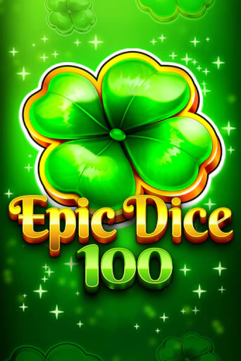 Epic Dice 100 бесплатная демо игра онлайн казино | Покер Дом