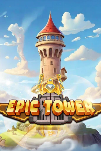 Epic Tower бесплатная демо игра онлайн казино | Покер Дом