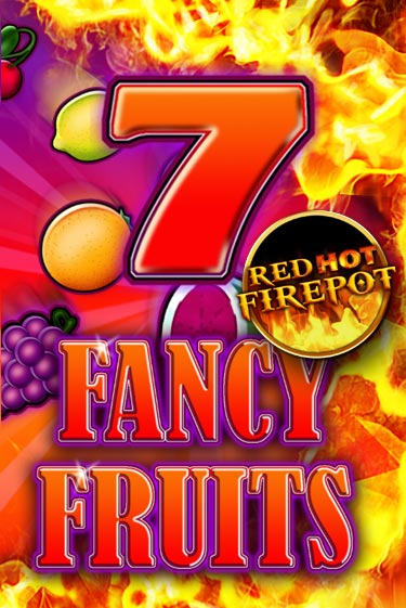 Fancy Fruits Red Hot Firepot бесплатная демо игра онлайн казино | Покер Дом