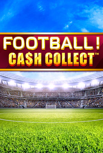 Football - Cash Collect бесплатная демо игра онлайн казино | Покер Дом