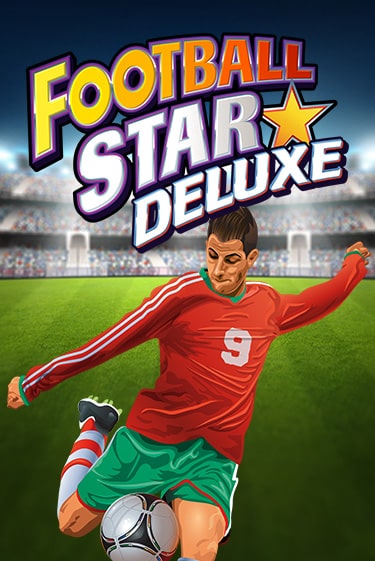 Football Star Deluxe бесплатная демо игра онлайн казино | Покер Дом