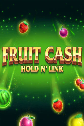 Fruit Cash Hold n’ Link бесплатная демо игра онлайн казино | Покер Дом