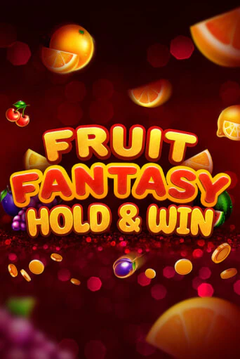 Fruit Fantasy Hold&Win бесплатная демо игра онлайн казино | Покер Дом