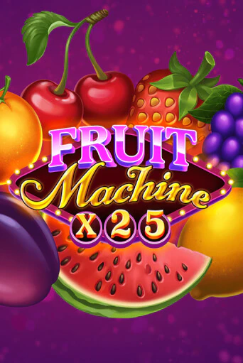 Fruit Machine x25 бесплатная демо игра онлайн казино | Покер Дом