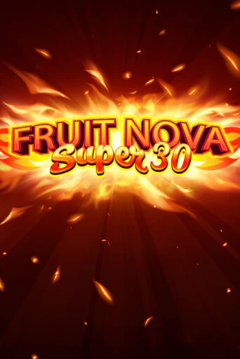 Fruit Super Nova 30 бесплатная демо игра онлайн казино | Покер Дом