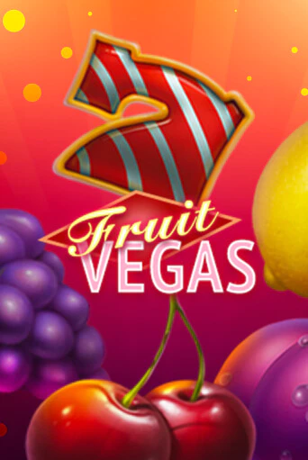 Fruit Vegas бесплатная демо игра онлайн казино | Покер Дом