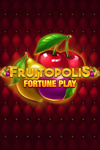 Fruitopolis Fortune Play бесплатная демо игра онлайн казино | Покер Дом