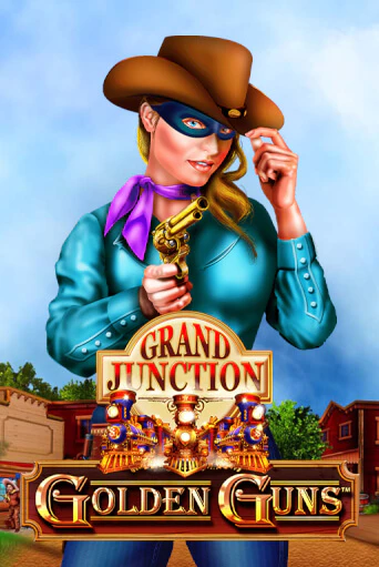 Golden Guns - Grand Junction бесплатная демо игра онлайн казино | Покер Дом