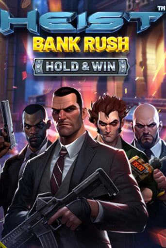 Heist: Bank Rush - Hold & Win бесплатная демо игра онлайн казино | Покер Дом