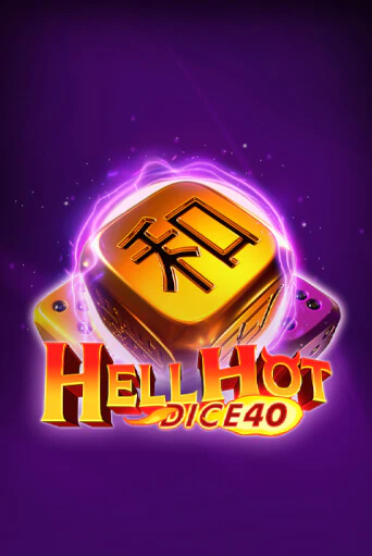 Hell Hot 40 Dice бесплатная демо игра онлайн казино | Покер Дом