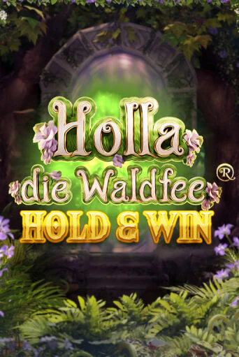 Holla die Waldfee: Hold & Win бесплатная демо игра онлайн казино | Покер Дом