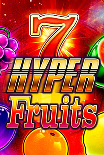 Hyper Fruits бесплатная демо игра онлайн казино | Покер Дом