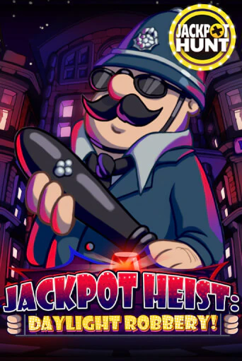 Jackpot Heist: Daylight Robbery бесплатная демо игра онлайн казино | Покер Дом