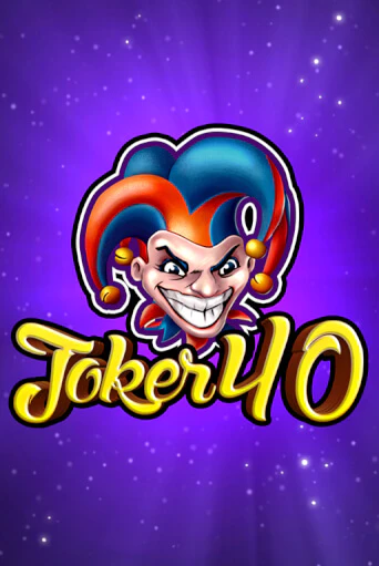 Joker 40 бесплатная демо игра онлайн казино | Покер Дом