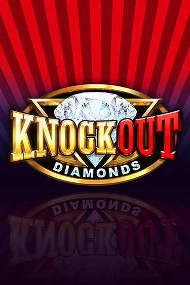 Knockout Diamonds бесплатная демо игра онлайн казино | Покер Дом