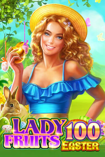 Lady Fruits Easter 100 бесплатная демо игра онлайн казино | Покер Дом