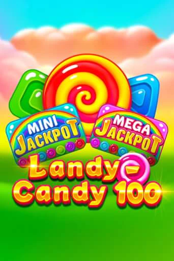 Landy-Candy 100 бесплатная демо игра онлайн казино | Покер Дом