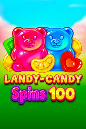 Landy-Candy Spins 100 бесплатная демо игра онлайн казино | Покер Дом