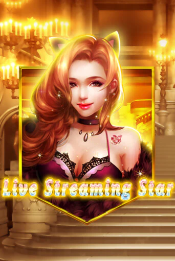 Live Streaming Star бесплатная демо игра онлайн казино | Покер Дом